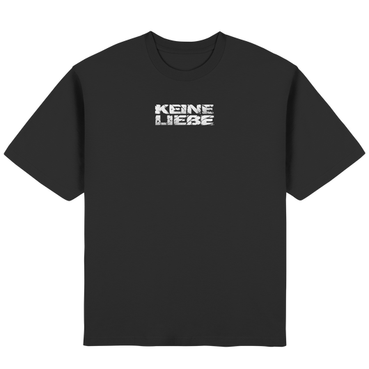 Keine Liebe Logo - Streetwear Oversized T-Shirt